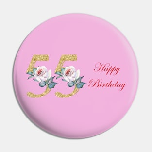 Happy Birthday 55 Pin