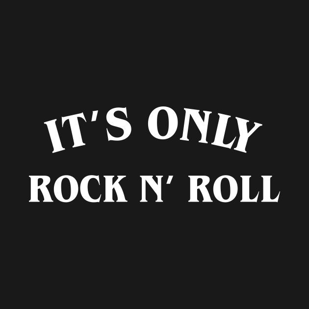 Disover It's Only Rock N' Roll - Its Only Rock N Roll - T-Shirt