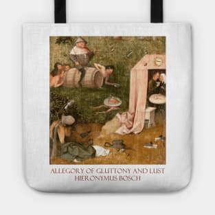 Allegory of Gluttony and Lust (Late 15th Century) by Hieronymus Bosch Tote