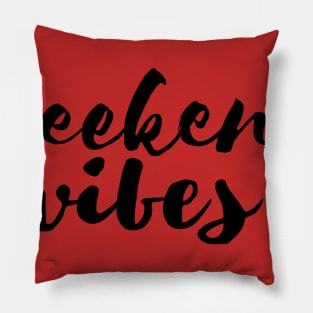 Weekend Vibes by LAMAJ Pillow