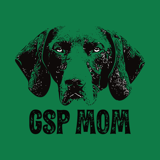 GSP Mom - German Shorthaired Pointer Dog Mom by DoggyStyles