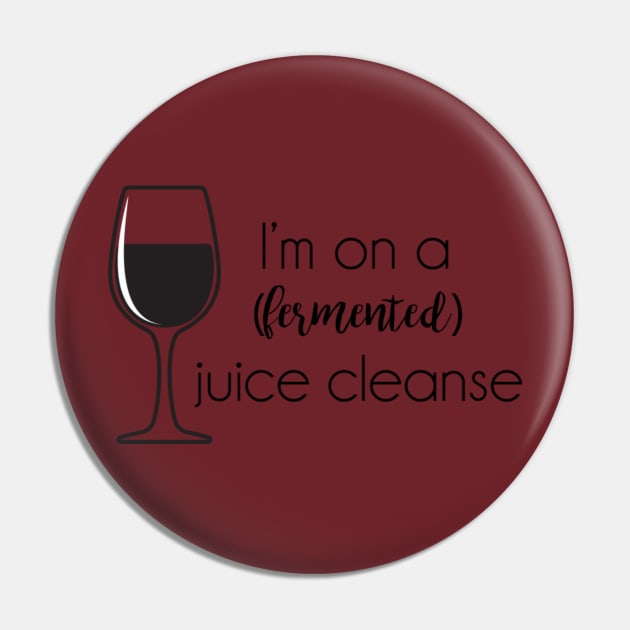 Wine Cleanse Pin by fritzco