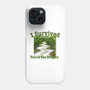 I Survived Tail Of The Dragon, HWY 129 Phone Case
