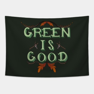 Green is Good! Tapestry