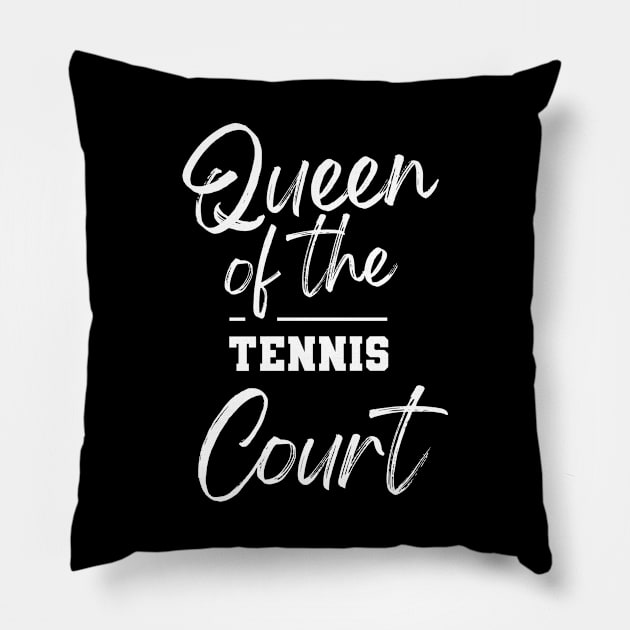 Queen of the Tennis Court Mom Mommy Player Shirt Tee tshirt Retirement Pillow by FanaticTee