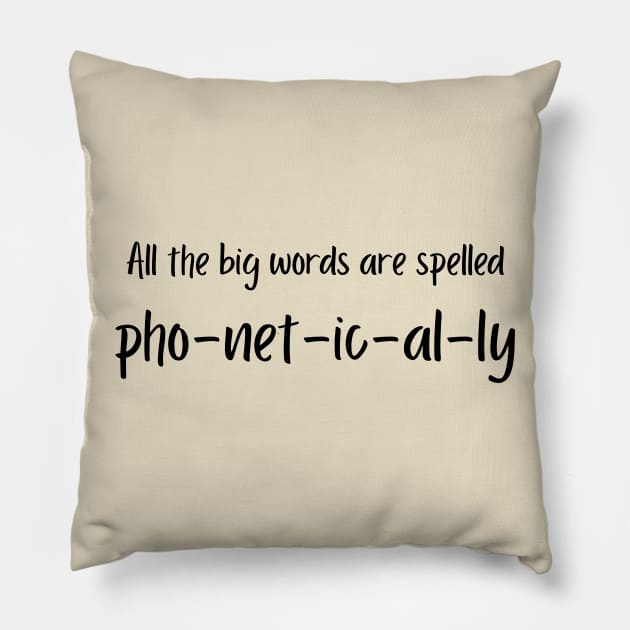 Pho-net-ic-al-ly Pillow by TheRealPsycrow