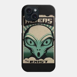 Aliens Exists Phone Case