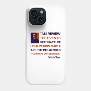 Inventor philosophy quote, quotes by Nikola Tesla Phone Case