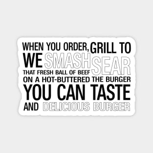 You can taste and delicious burger Magnet