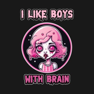 Pink Zombie Girl " I Like Boys With Brain" Halloween T-Shirt