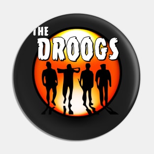 The Droogs. Pin