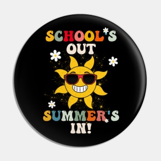 School's Out, Summer's In - The Last Day of School Pin