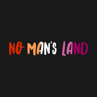 No Man's Land T-Shirt