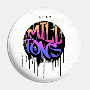 Stay Millions Pin