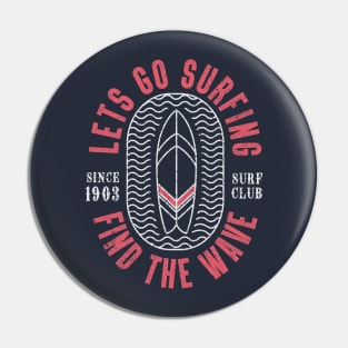 Let's Go Surfing retro typography Pin