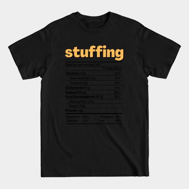 Discover Stuffing Nutrition Facts Label - Stuffing Nutrition Facts - T-Shirt