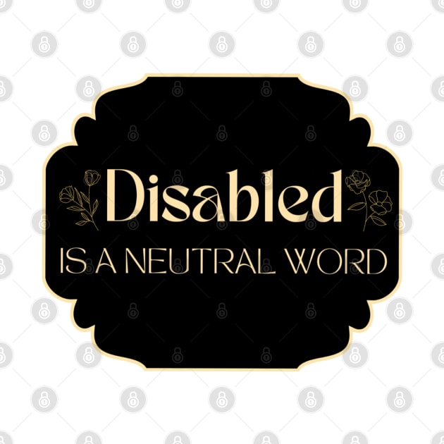 Disables is A Neutral Word by Kary Pearson
