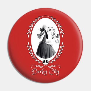 Derby City Collection: Belle of the Ball 7 (Red) Pin