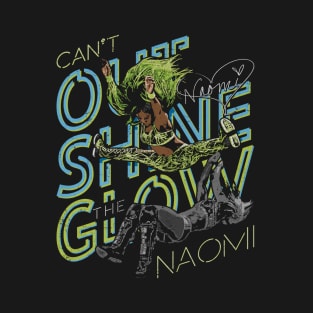 Naomi Can't Outshine The Glow T-Shirt