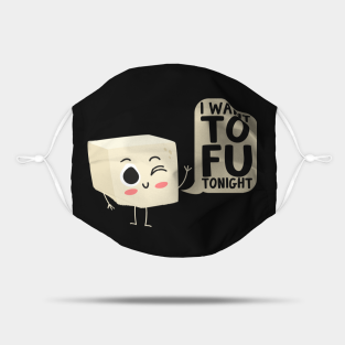Tofu Mask - I Want Tofu Tonight Tofu Vegan by thingsandthings