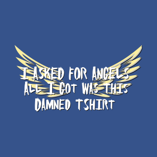 Angels - Damn T-Shirt