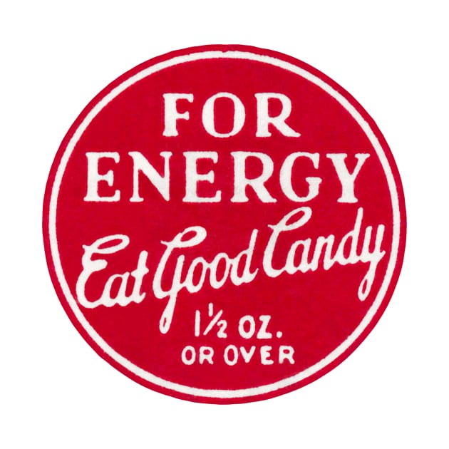 1930s Eat Good Candy by historicimage