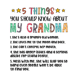 5 Things You Should Know About My Granma T-Shirt