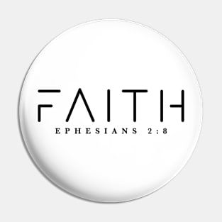 FAITH: Ephesians 2:8 Pin