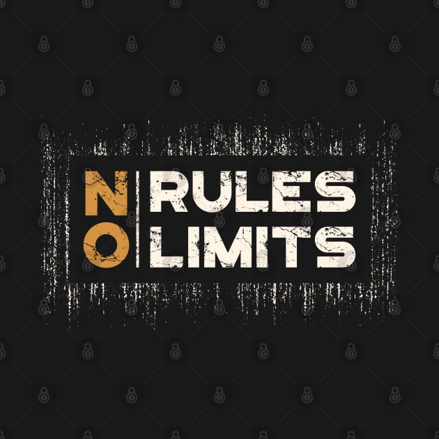 No Rules and No Limits by Eskitus Fashion