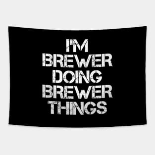 Brewer Name T Shirt - Brewer Doing Brewer Things Tapestry