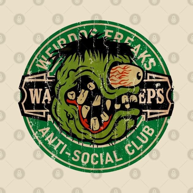 Weirdos, Freaks, Wackos, and Creeps Anti-Social Club 1967 by modar siap