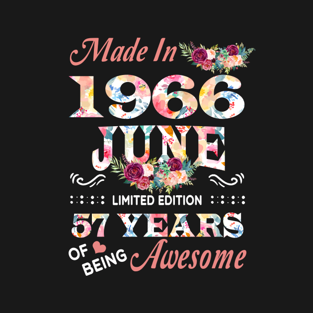 Made In 1966 Floral June 57 Years Of Being Awesome by Red and Black Floral