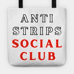 Anti Strips Social Club Lash Tote