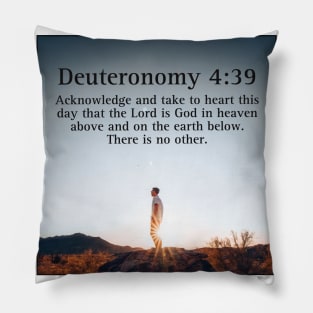 Deuteronomy 4:39 Pillow