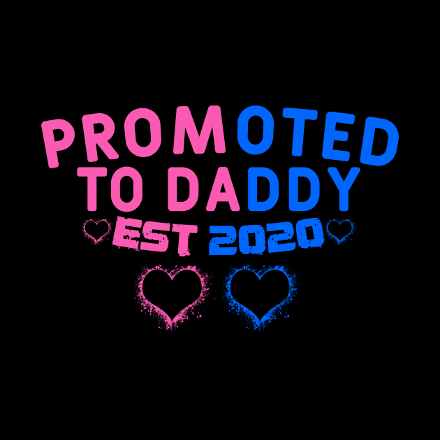 Promoted to Daddy est 2020 by Yyoussef101