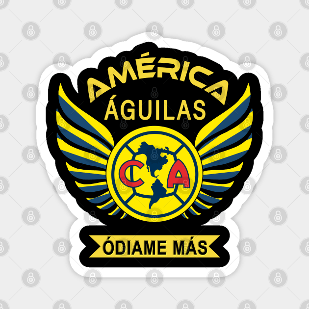 Aguilas del America Odiame Mas Club America Futbol Mexicano Magnet by soccer t-shirts