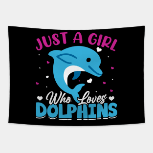 Cute Just A Girl Who Loves Dolphins Sea Animal Dolphin Lover moulant Tapestry