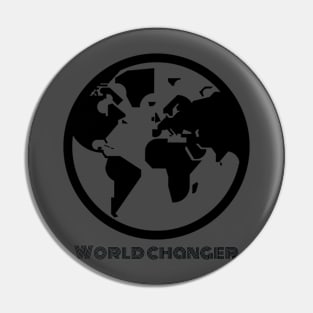 World Changer Pin