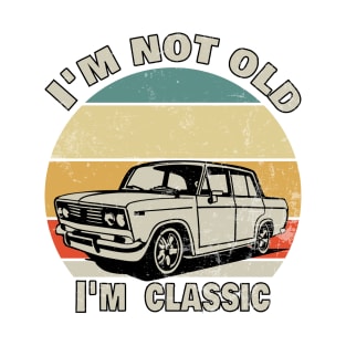 I'm not old, I'm classic T-Shirt