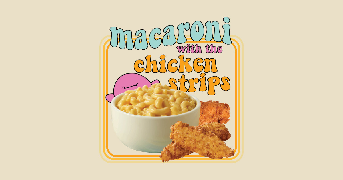 Macaroni with the Chicken Strips Uhhh TShirt TeePublic