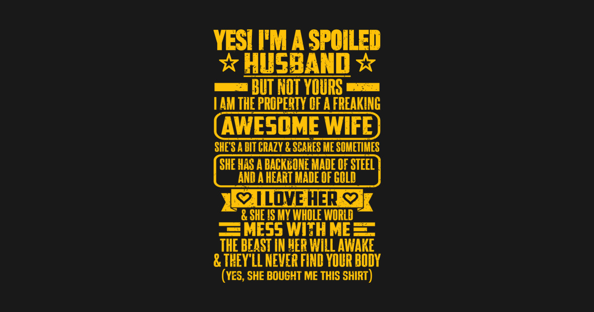 spoiled by husband