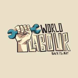 World Labour Day T-Shirt