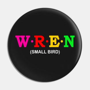 Wren  - Small Bird. Pin