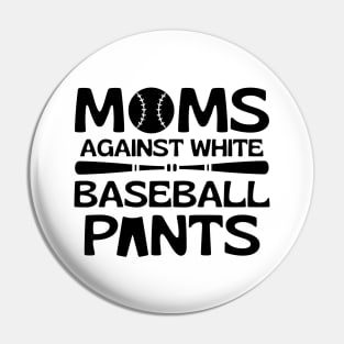 Moms Against White Baseball Pants Pin