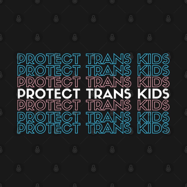 Protect Trans Kids by metanoiias