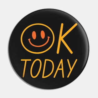 OK Today Pin