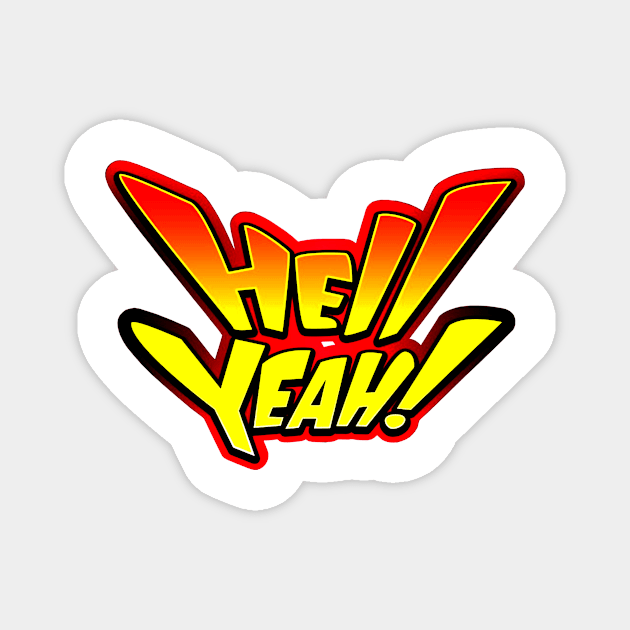 Hell-yeah Magnet by BrandyWelcher