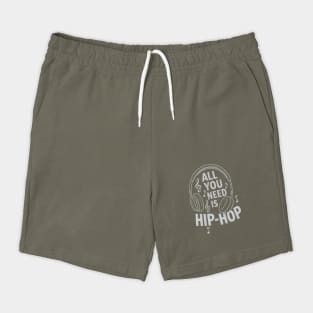 All You Need is Hip-hop Shorts