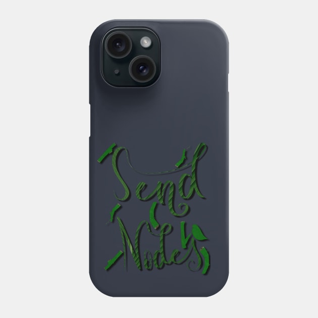 Send Nodes Phone Case by BurningChair