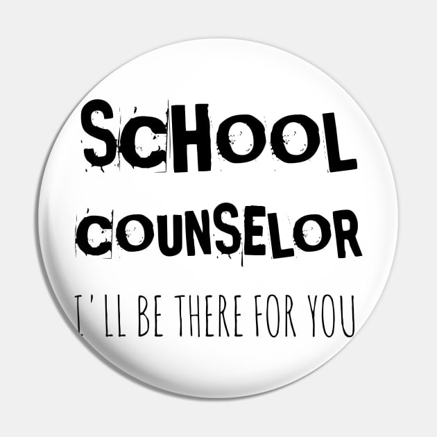 School counselor I'll be there for you Pin by houssem